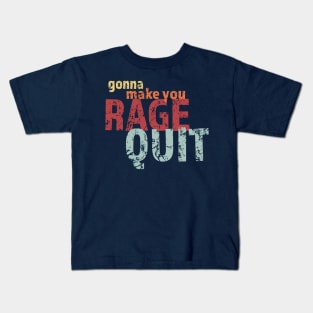 Rage Quit Funny Kids T-Shirt